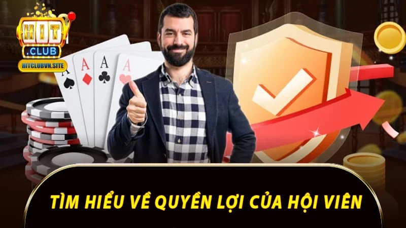 Tìm hiểu về quyền lợi của hội viên